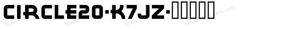 Circle20-K7JZ字体转换