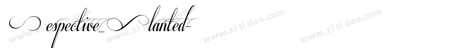Respective_Slanted字体转换