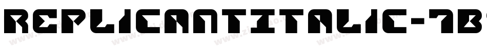 ReplicantItalic-7B99D字体转换
