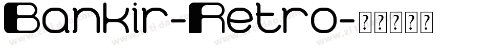 Bankir-Retro字体转换