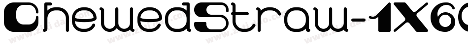 ChewedStraw-1X60字体转换