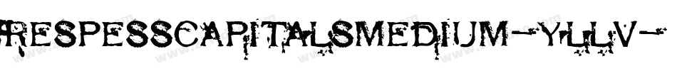 RespessCapitalsMedium-yLlV字体转换