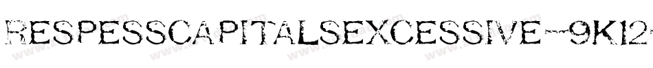 RespessCapitalsExcessive-9K12字体转换