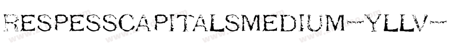 RespessCapitalsMedium-yLlV字体转换