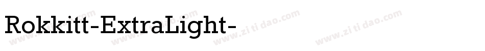 Rokkitt-ExtraLight字体转换