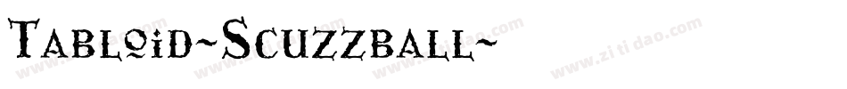 Tabloid-Scuzzball字体转换