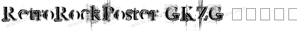RetroRockPoster-GKZG字体转换