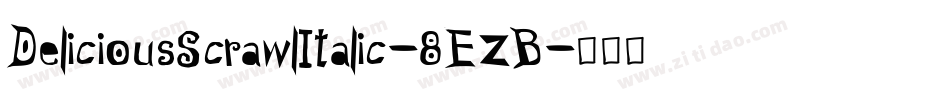 DeliciousScrawlItalic-8EZB字体转换