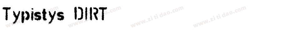 Typistys-DIRT字体转换