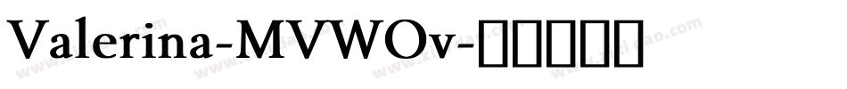 Valerina-MVWOv字体转换