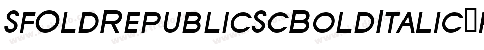 SfOldRepublicScBoldItalic-p9oR字体转换 SfOldRepublicScBoldItalic-p9oR字体转换