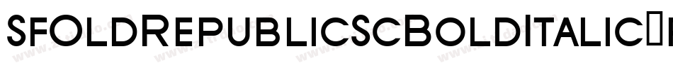 SfOldRepublicScBoldItalic-p9oR字体转换 SfOldRepublicScBoldItalic-p9oR字体转换