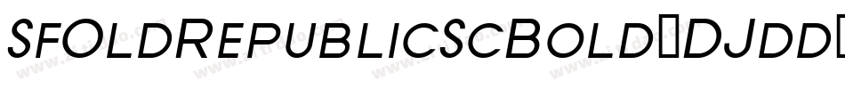 SfOldRepublicScBold-DJdd字体转换 SfOldRepublicScBold-DJdd字体转换