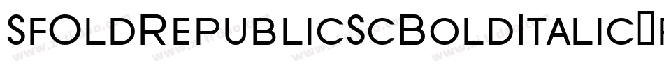 SfOldRepublicScBoldItalic-p9oR字体转换 SfOldRepublicScBoldItalic-p9oR字体转换