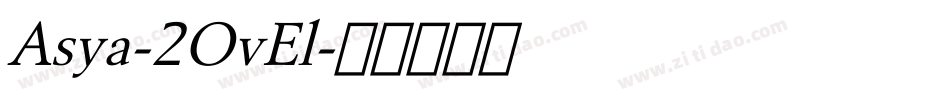 Asya-2OvEl字体转换