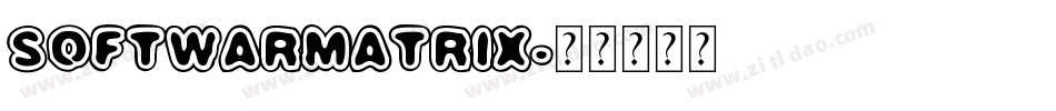 softwarmatrix字体转换
