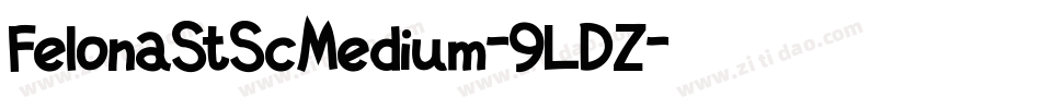 FelonaStScMedium-9LDZ字体转换