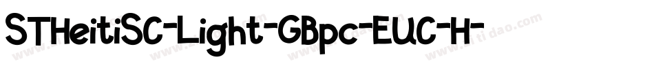 STHeitiSC-Light-GBpc-EUC-H字体转换
