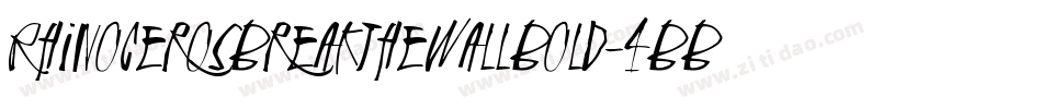RhinocerosBreakTheWallBold-4BBEY字体转换