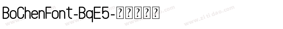 BoChenFont-BqE5字体转换