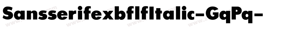 SansserifexbflfItalic-GqPq字体转换