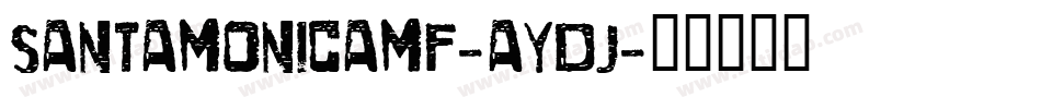 Santamonicamf-ayDJ字体转换