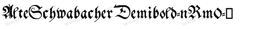 AlteSchwabacherDemibold-nRm0字体转换