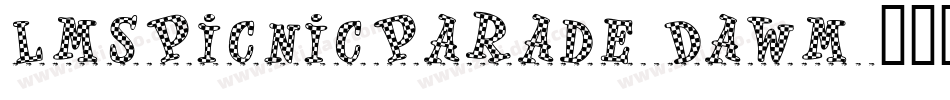 LmsPicnicParade-Dawm字体转换