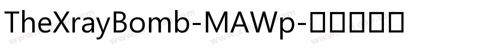 TheXrayBomb-MAWp字体转换