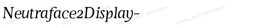 Neutraface2Display字体转换
