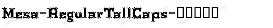 Mesa-RegularTallCaps字体转换
