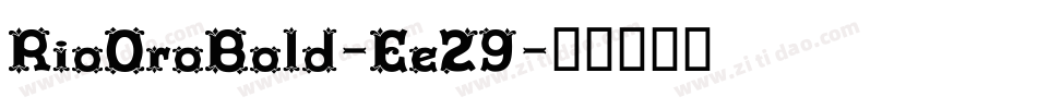RioOroBold-Ee29字体转换