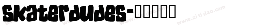 SKATERDUDES字体转换