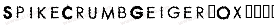SpikeCrumbGeiger-Ox4字体转换
