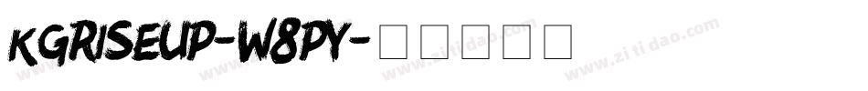 KgRiseUp-W8pY字体转换