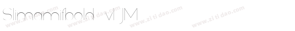 Slimamifbold-vLJM字体转换