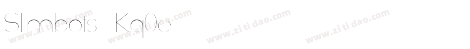 Slimbots-Kq0e字体转换
