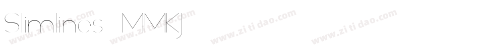 Slimlines-MMKJ字体转换