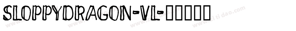 SloppyDragon-VL字体转换