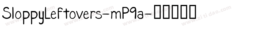 SloppyLeftovers-mP9a字体转换
