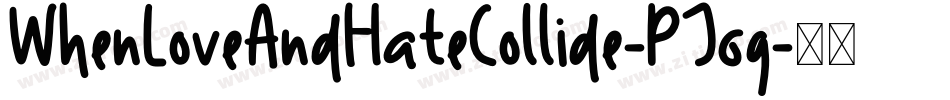 WhenLoveAndHateCollide-PJ6g字体转换