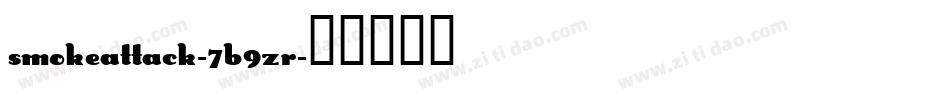 SmokeAttack-7B9ZR字体转换