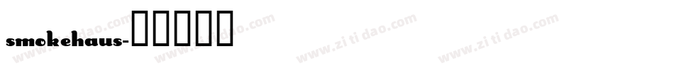 SmokeHaus字体转换