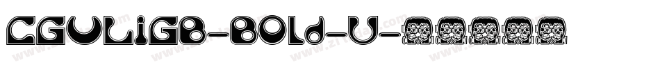 CGuLiGB-Bold-U字体转换
