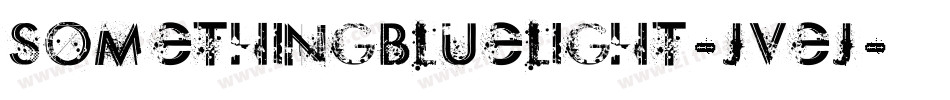 SomethingBlueLight-jvej字体转换