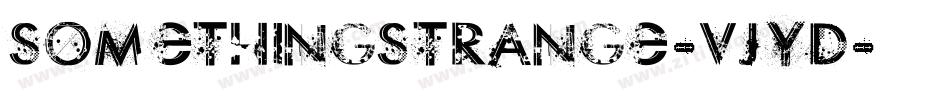 SomethingStrange-vjYD字体转换