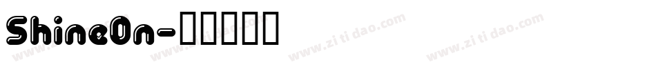 ShineOn字体转换