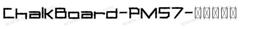 ChalkBoard-PM57字体转换