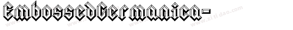 EmbossedGermanica字体转换