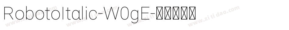 RobotoItalic-W0gE字体转换
